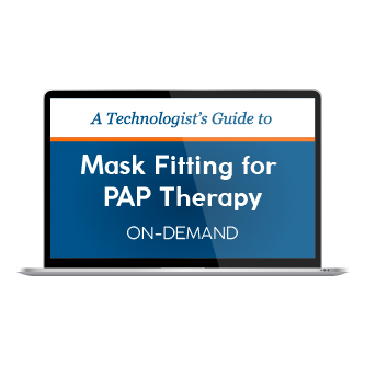 A Technologist's Guide to Mask Fitting for PAP Therapy