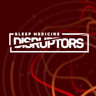 Sleep Medicine Disruptors 2023