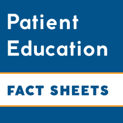 Patient Education Fact Sheets