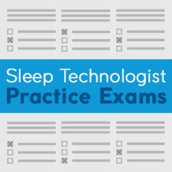 Sleep Technologist Practice Exams On-Demand
